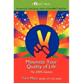 Maximize Your Quality of Life