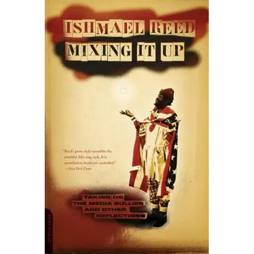 Mixing It Up: Taking on the Media Bullies and Other Reflections