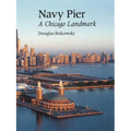Navy Pier: A Chicago Landmark