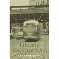 Life and Death at K&A