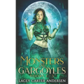 Monsters and Gargoyles: (Books 1-3): A Paranormal Reverse Harem Romance