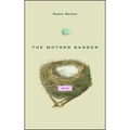 The Mother Garden: Stories