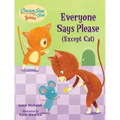 Chicken Soup for the Soul Babies: Everyone Says Please (Except Cat): A Book about Manners
