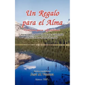 Un Regalo para el Alma: Historias para reflexionar
