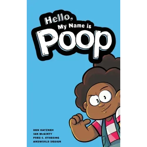 Hello, My Name Is Poop