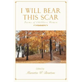 I Will Bear This Scar: Poems of Childless Women