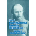 Letters of Fyodor Michailovitch Dostoevsky to His Family and Friends