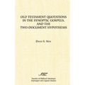 Old Testament Quotations in the Synoptic Gospels, and the Two-Document Hypothesis