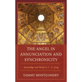 The Angel in Annunciation and Synchronicity: Knowledge and Belief in C.G. Jung