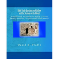 Bible Study Questions on Matthew and the Sermon on the Mount: A workbook suitable for Bible classes, family studies, or personal Bible study