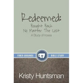Redeemed: Bought Back No Matter The Cost: A Study of Hosea