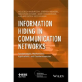 Information Hiding in Communication Networks: Fundamentals, Mechanisms, Applications, and Countermeasures