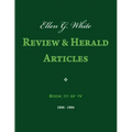 Ellen G. White Review & Herald Articles, Book III of IV