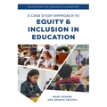 Educators for Diverse Classrooms: A Case Study Approach to Equity and Inclusion in Education