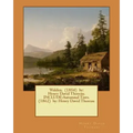 Walden. (1854) by: Henry David Thoreau. INCLUDE: Autumnal Tints. (1862) by: Henry David Thoreau