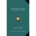 Homeric Greek: A Book for Beginners