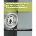 Michigan Property and Casualty Insurance License Exams Review Questions & Answers 2016/17 Edition: A Self-Practice Exercise Book focusing on the basic