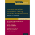 Renfrew Unified Treatment for Eating Disorders and Comorbidity: An Adaptation of the Unified Protocol, Therapist Guide