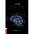 Dios Ciencia Conciencia SC: ¿Quién tiene razón, Dawkins o Pablo?