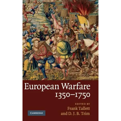 European Warfare, 1350-1750