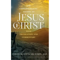 The Chronological Gospel of Jesus Christ: with Translation and Commentary