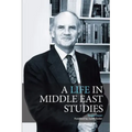 A Life in Middle East Studies