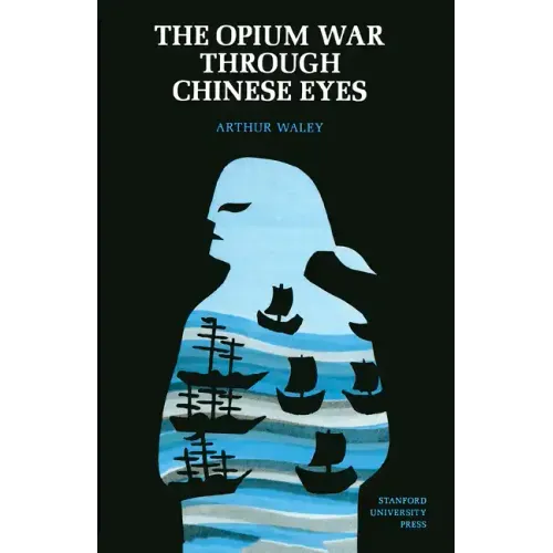 The Opium War Through Chinese Eyes