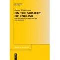 On the Subject of English: The Linguistics of Language Use and Learning