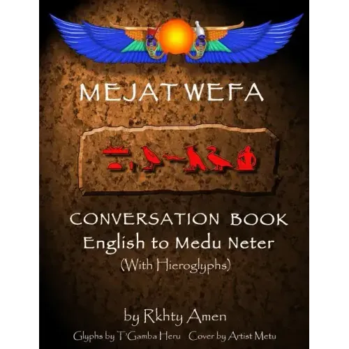 Mejat Wefa Conversation Book English to Medu Neter