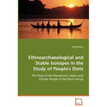 Ethnoarchaeological and Stable Isotopes in the Study of People's Diets