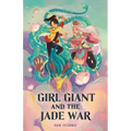Girl Giant and the Jade War