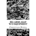 Big Arms ASAP w/o Equipment