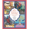 The Three Princes of Serendip: New Tellings of Old Tales for Everyone