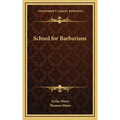 School for Barbarians