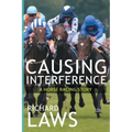 Causing Interference: A British Racing Mystery Thriller