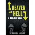 Heaven and Hell: A Biblical Guide