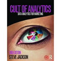 Cult of Analytics: Data analytics for marketing