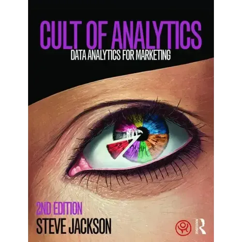 Cult of Analytics: Data analytics for marketing
