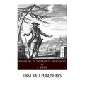 Blackbeard, or the Pirate of the Roanoke