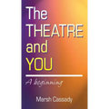 Theatre and You: A Beginning