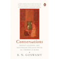 Conversations: India's Leading Art Historian Engages with 101 Themes, and More