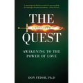 The Ultimate Quest: Awakening to the Power of Love