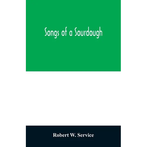 Songs of a sourdough