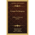 Cyrano de Bergerac: A Play in Five Acts (1919)