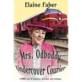 Mrs. Odboddy Undercover Courier