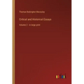 Critical and Historical Essays: Volume 2 - in large print