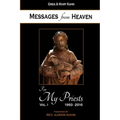 Messages from Heaven: For My Priests, Vol. I, 1993-2016