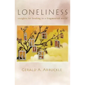 Loneliness: Insights for Healing in a Fragmented World
