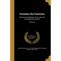 Cornelius the Centurion: And Life and Character of St. John, the Evangelist and Apostle; Volume 22