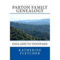 Parton Family Genealogy: England to Tennessee: England to Tennessee